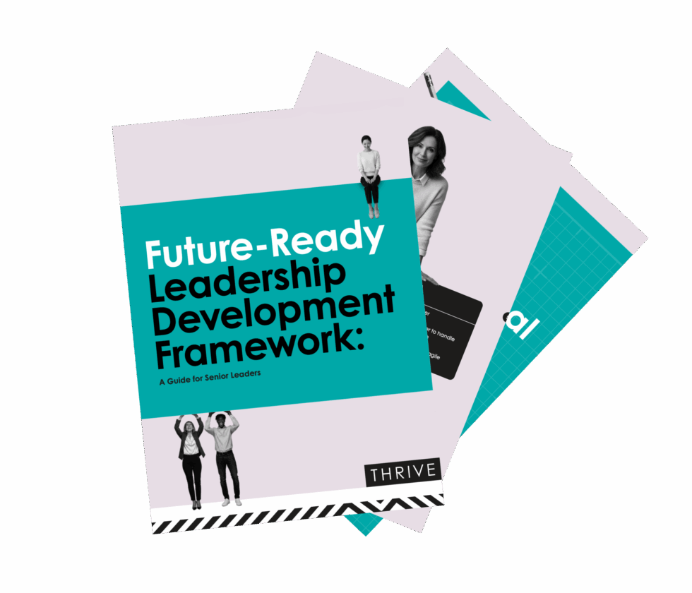 Ready For Development Future-Ready Leadership Development Framework - Thrive
